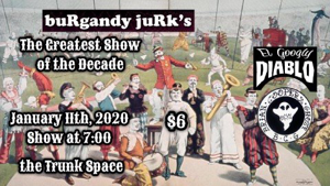 buRgandy juRk past show flyeR: 1-11-20 tRunk space