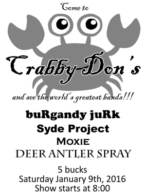 buRgandy juRk past show flyeR: 1-9-16 cRabby don's