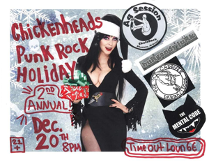 buRgandy juRk past show flyeR: 12-20-19 chickenhead's chRistmas show at timeout lounge